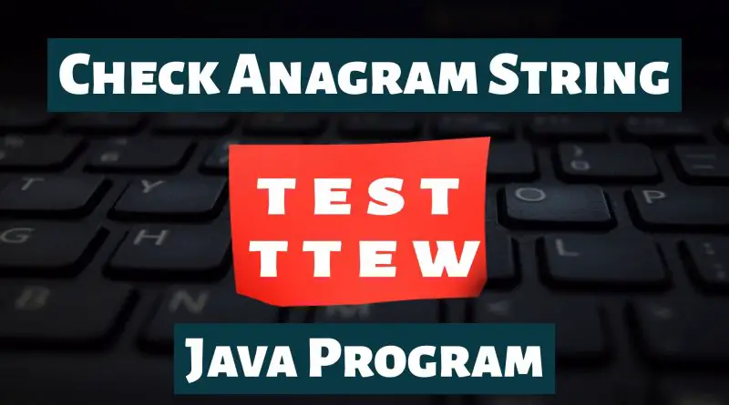 Check Anagram String in Java