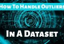 how to handle Outliers in A Dataset