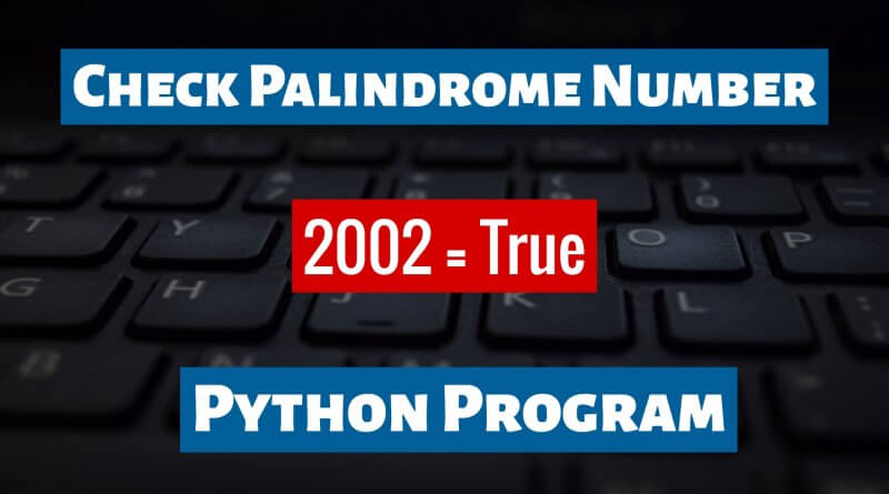 Check Palindrome Number Python