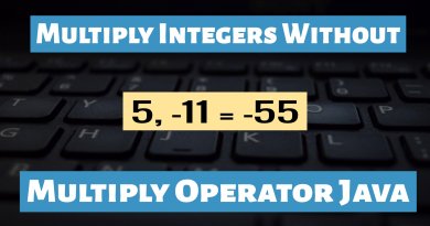 Multiply Integers Without Multiplication Operator Java