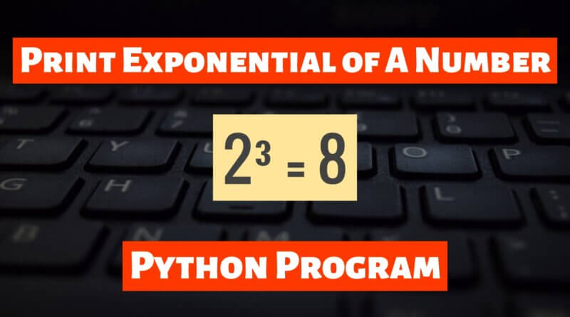 Print Exponential of A Number in Python
