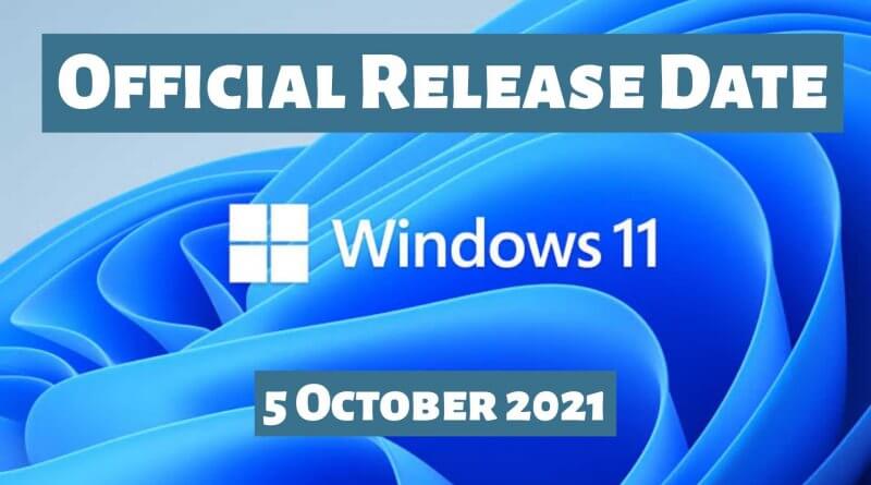 Windows 11 official Release date