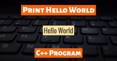 How To Print Hello World in C++