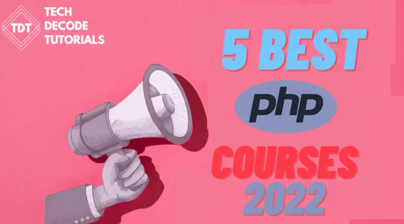 Top 5 PHP Courses Online 2022