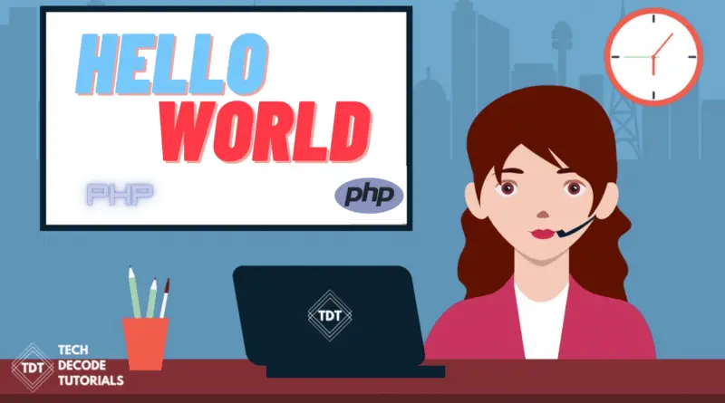 How To Print Hello World in PHP