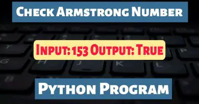 Check Armstrong Number Python Program