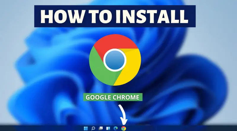 How To Install Google Chrome On Windows 11 TechDecode Tutorials