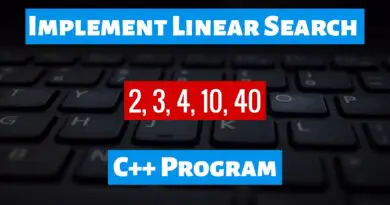 Implement Linear Search C++ Program