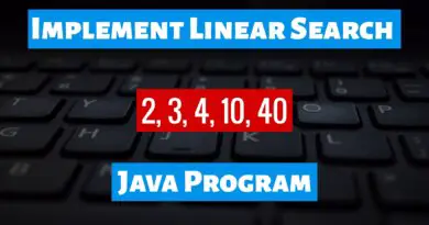 Implement Linear Search Java Program