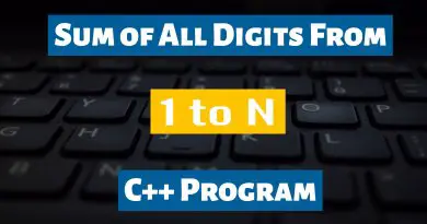 Sum of All Digits From 1 To N C++ Program