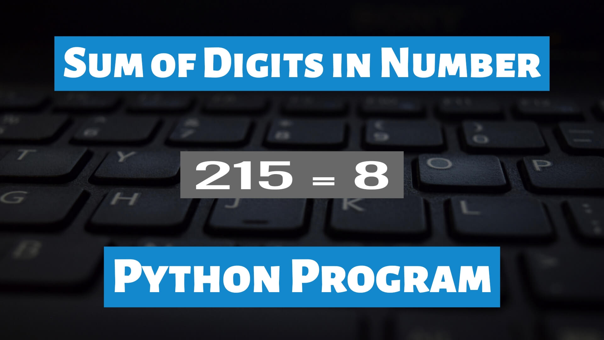 Print Sum Of Digits In Given Number Using Python TechDecode Tutorials