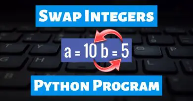 Swap Integers Without Temporary Variable Python Program