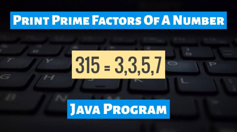 Print Prime Factors Of A Number In Java TechDecode Tutorials