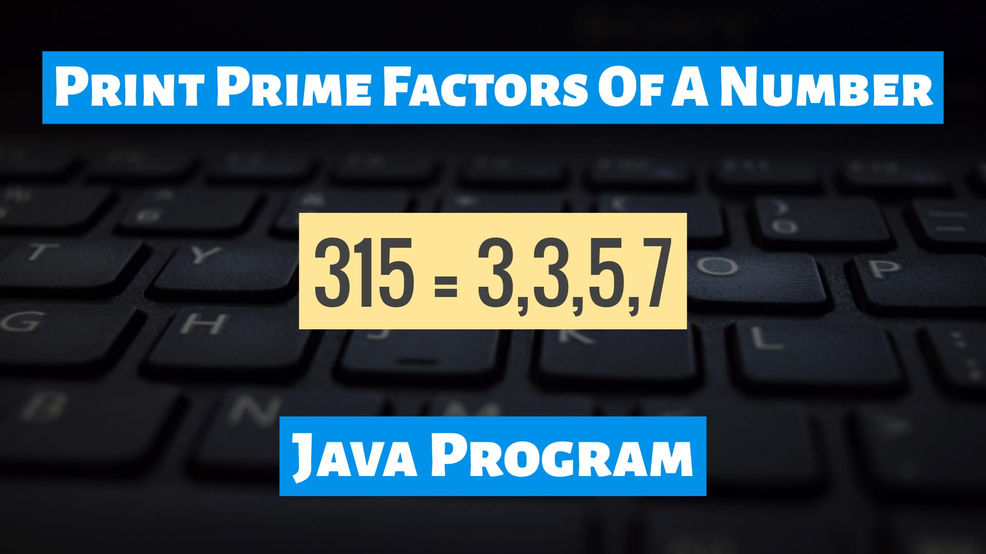 Print Prime Factors Of A Number In Java TechDecode Tutorials