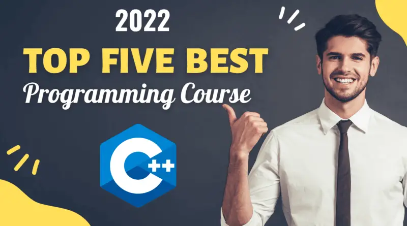 Top 5 Best C++ Programmnig Course 2022